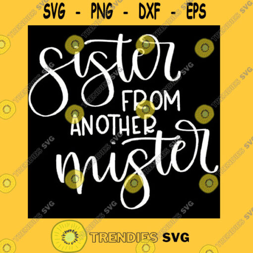 Sister From Another Mister T Shirt