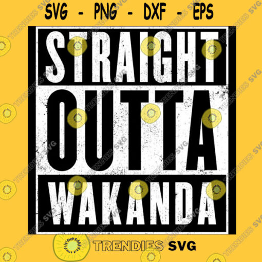 Straight Outta Wakanda Essential T Shirt