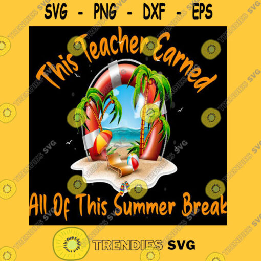 This Teacher Earned All Of This Summer Break Classic T Shirt