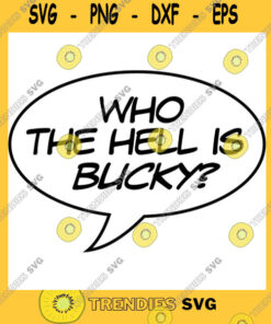 Spider Man SVG - Who The Hell Is Bucky Fitted