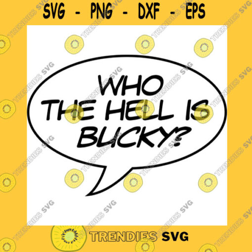 Who the Hell is Bucky Fitted T Shirt