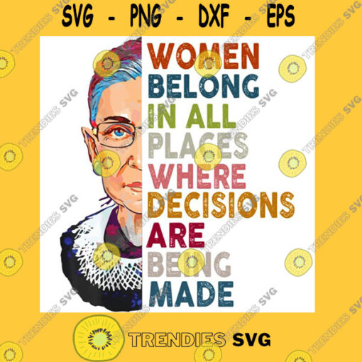 Women belong in all places Ruth Bader Ginsburg Tshirt Essential T Shirt