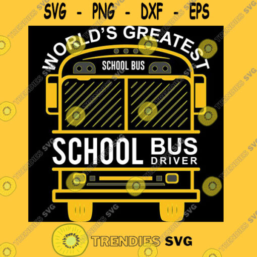 World s Greatest School Bus Driver T Shirt