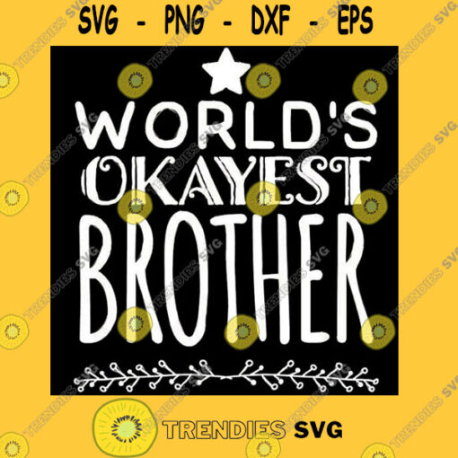 World39s okayest brother T Shirt