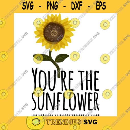 Youre the Sunflower Essential T Shirt