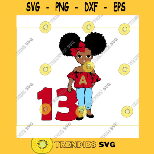13th Birthday SVG Thirteenth Birthday SVG 13th Birthday Girl SVG Birthday Princess Svg 13 Svg Birthday Svg girl with puff afro
