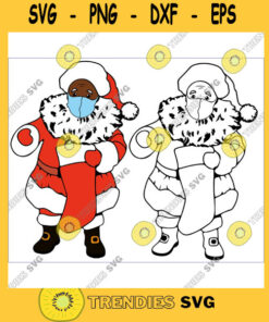 African American Santa Claus Svg Black Santa Claus Svg Santa Claus With Mask Svg Png Jpg Dxf Santa In Mask Quarantine Christmas Svg