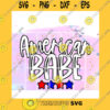 America SVG American Babe All American Babe
