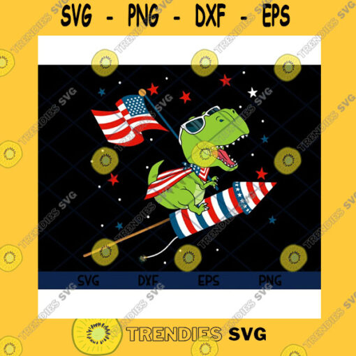 America SVG Dinosaur Riding Fireworks Funny 4Th Of July Dinosaur Kids Independence Day T Rex Funny Svg Eps Png Dxf Cut Files Clipart Cricut.
