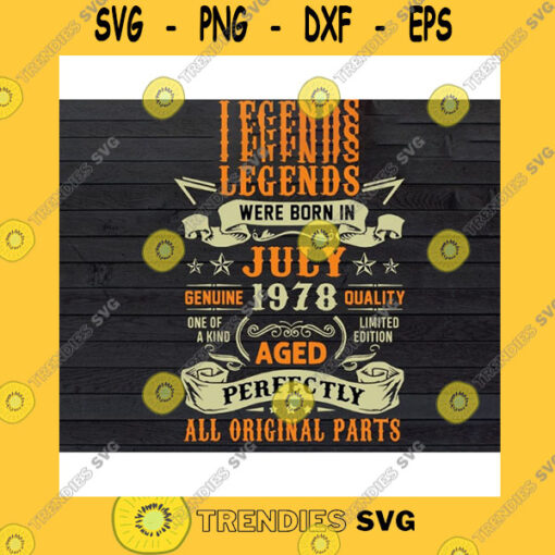 America SVG Legends Were Born In July 1987 Aged Perfectly All Original Parts Svg Png Eps