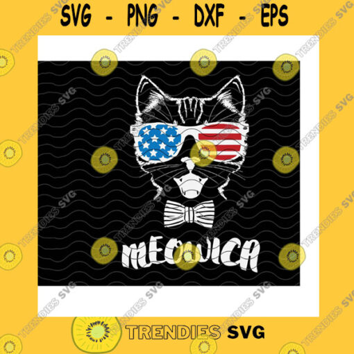 America SVG Meowica Kitty Cat 4Th Of July SvgUs Flag SunglassesPatriotic CatIndependence DayAmerican Cat Cat Lover GiftsCricut