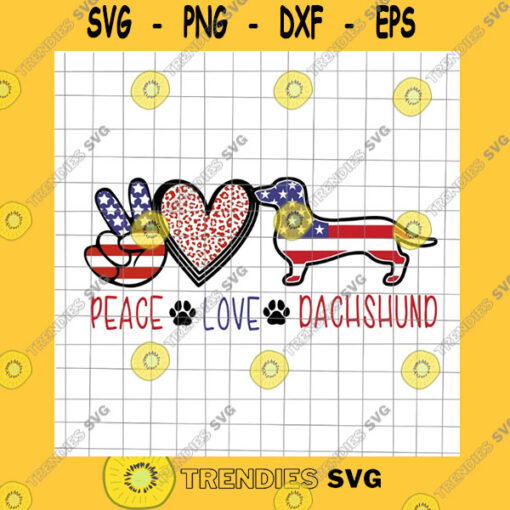 America SVG Peace Love Dachshund Svg Dachshund 4Th Of July Svg Patriotic Day Svg Fourth Of July Svg Independence Day
