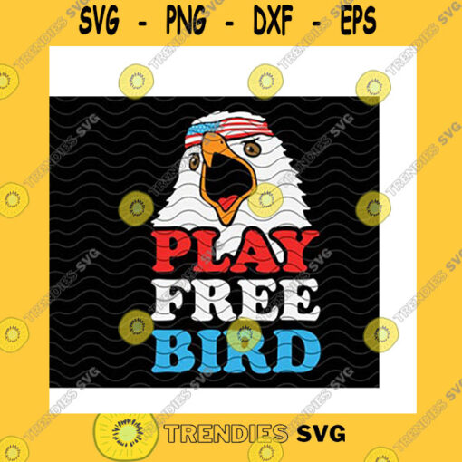 America SVG Play Free Bird Eagle 4Th Of July Svg American Flag Headband Eagle Head Independence Day Patriotic Eagle Print Cricut