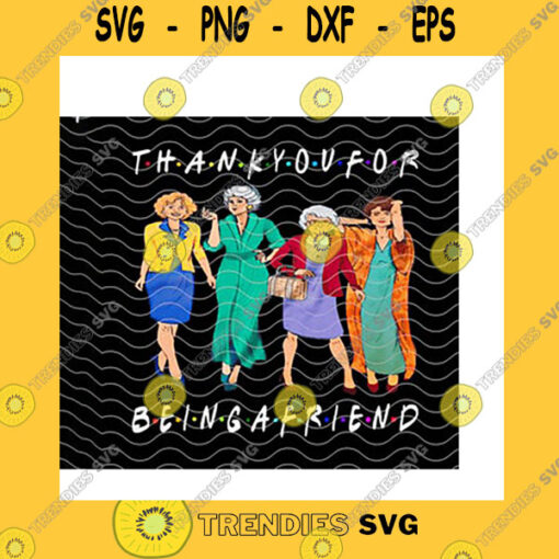 America SVG The Golden Girls Thank You For Being A Friend Vintage Retro PngThe Golden Girls American Tv SitcomBesties GiftsPng Sublimation Print