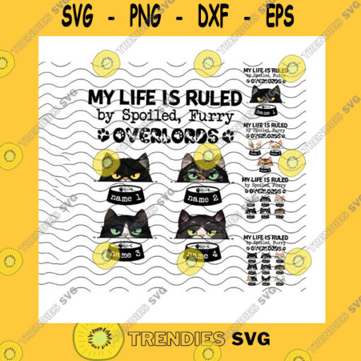 Animals SVG My Life Is Ruled By A Spoiled Furry Overlords Png Custom Cat Names Cat Paw Cat Lover Gift Cat OwnersCat Mom Dad Png Sublimation Print
