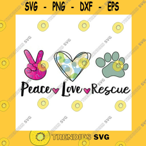 Animals SVG Peace Love Rescue Png Dog Sublimation Dog Mom Designs Dog Mama Cat Mom Cat Mama Png Print File For Sublimation Or Print Dogs Png