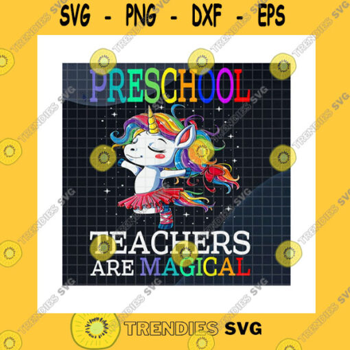 Animals SVG Preschool Teachers Are Magical PngTeacher Unicorn PngRainbow UnicornFunny Teacher GiftBack To SchoolTeacher LifePng Sublimation Print