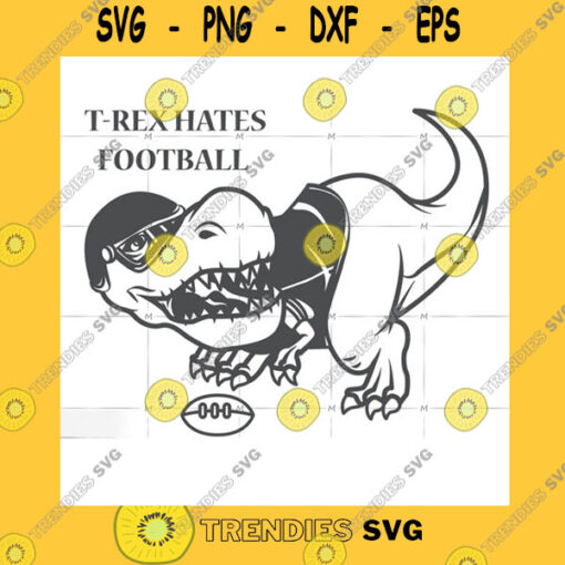 Animals SVG T Rex Hates Football T