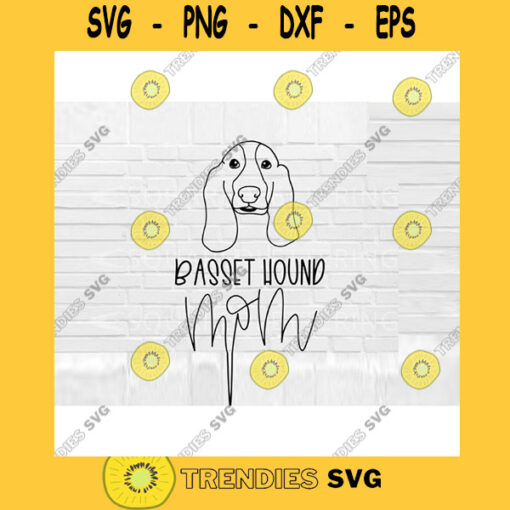 Basset Hound Mom SVG Dog Mom SVG Basset Hound svg Hand Lettered SVG Dog svg files for Cricut svg png