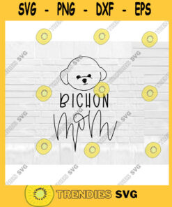 Bichon Frise Mom SVG Dog Mom SVG Bichon Frise svg Hand Lettered SVG Dog svg files for Cricut svg png dxf