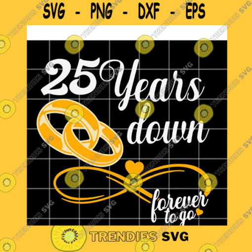 Birthday SVG Anniversary Svg I Love My Wife Svg Love Svg 25 Years Down Svg