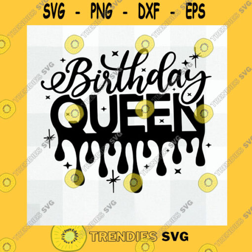 Birthday SVG Birthday Queen Svg Birthday Shirt Svg Birthday Girl Svg