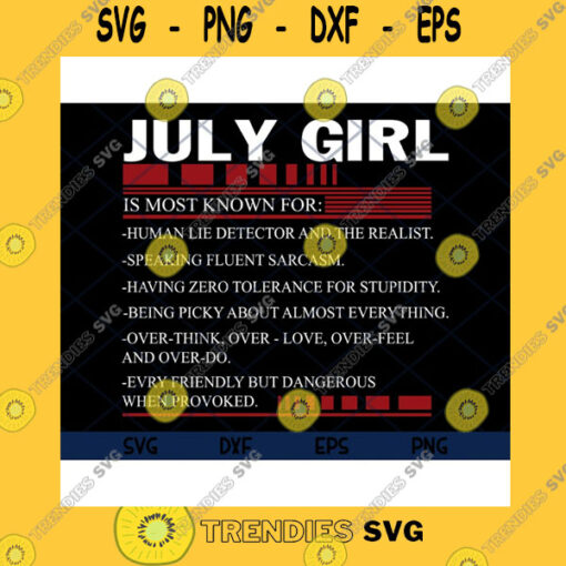 Birthday SVG July Girl Facts Is Most Known For Svg Birthday Svg Birthday Girl Svg The Realist Svg Eps Png DxfCut Files Clipart Cricut.