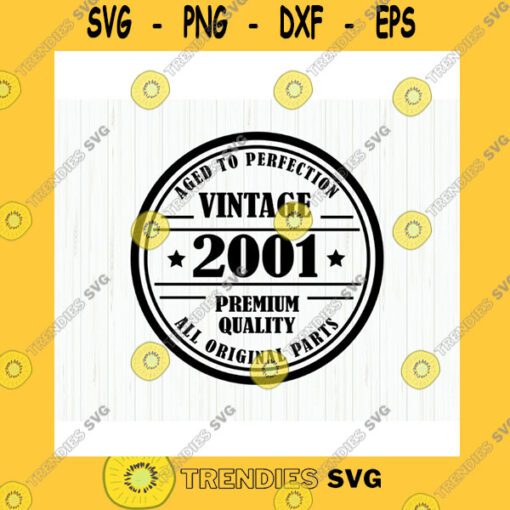 Birthday SVG Vintage 2001 Svg Aged To Perfection Svg 2001 Birthday Svg 20Th Birthday Svg Vintage 2001 Birthday Svg Instant Download