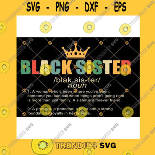 Black Girl SVG Black Sister Svg Black Sister Gift Svg Sister Svg