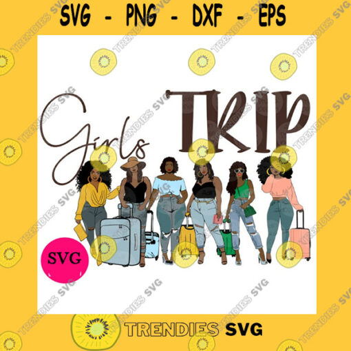 Black Girl SVG Melanin Black Woman Svg Luggage Svg Ladies Getaway Vacation Adventure Fun Together Plans Friends Therapy Travel Confident Trip Locs Copy