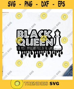 Black Queen The most powerful piece in the game black woman svg Afro svg black power svg black girl magic svg african Magic Poppin Drippin
