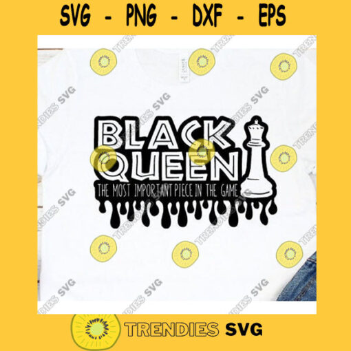 Black Queen The most powerful piece in the game black woman svg Afro svg black power svg black girl magic svg african Magic Poppin Drippin