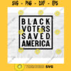Black Voters SVG Black Votes Matter SVG Kamala Harris Svg Biden Harris Svg Joe Biden Svg Election Svg Commercial Use SVG