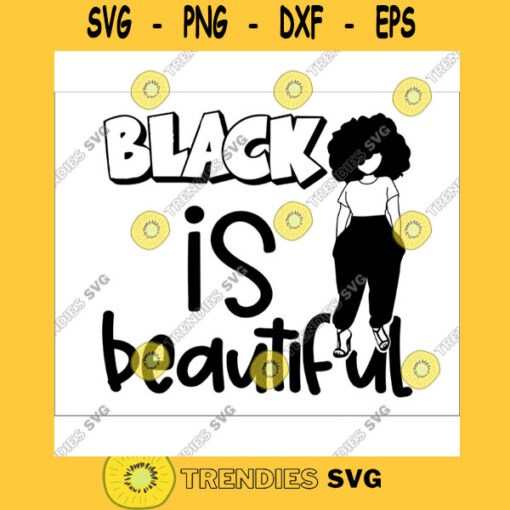 Black is beautiful SVG Dripping Black Girl Magic Afro woman Black woman Black woman svg black girl svg curvy svg svg dxf thick