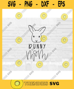 Bunny Mom SVG BunnySVG rabbit svg Hand Lettered SVG bunny svg files for Cricut svg png dxf