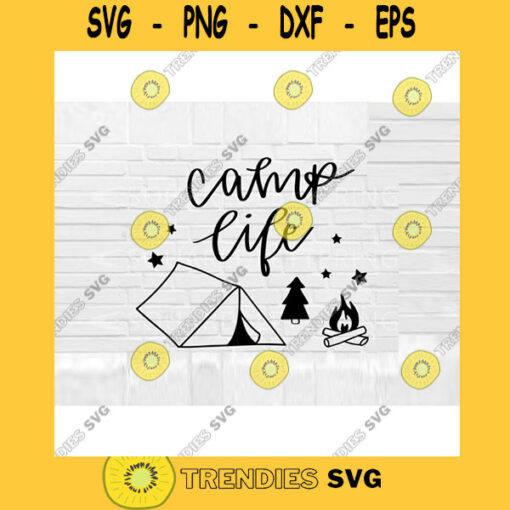 Camp Life SVG camping svg camper cut files summer cut files for Cricut summer SVG svg png