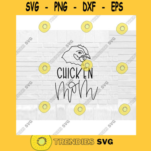 Chicken Mom SVG Chicken SVG Farm svg Hand Lettered SVG chicken svg files for Cricut