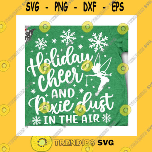 Christmas SVG Holiday Cheer And Pixie Dust Svg Merry Christmas Svg Christmas Trip Svg Fairy Svg Magic Castle Svg Mouse Ears Svg Dxf Png