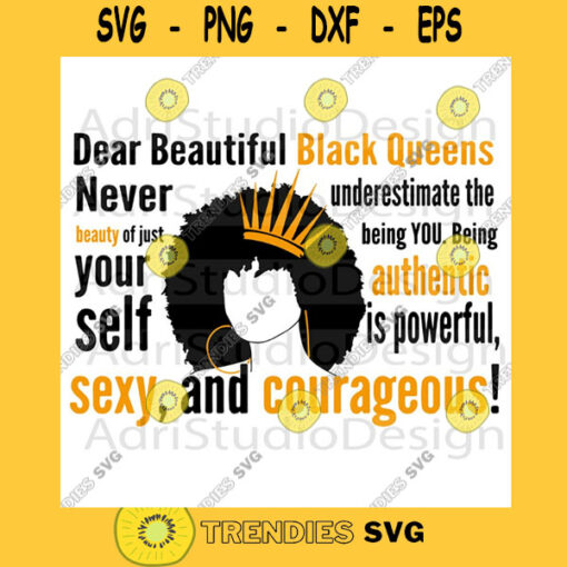 Dear beautiful black queen sexy and courageous black woman svg Afro svg black power svg black girl magic svg african