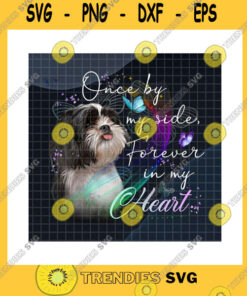 Dog SVG Once By My Side Forever In My Heart Dog PngCustom Dog BreedDog In HeavenDog Memorial GiftDog LoversLoss Of Dog Png Sublimation Print