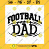 Family SVG Football Dad Svg Football Svg Dad Svg Png Eps Dxf Digital Download