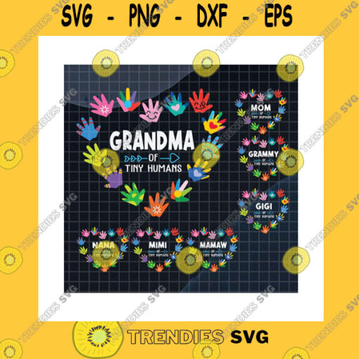 Family SVG Grandma Of Tiny Humans Bundle Svg Heart Colorful Hand Prints Grandma Gift Kid Hand Prints Mimi Of Tiny Humans Cricut