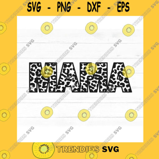 Family SVG Leopard Mama Svg Mama Leopard Print Png For Sublimation Mom Cut File For Cricut Silhouette Cheetah Mom Life Mama Shirt Design Download