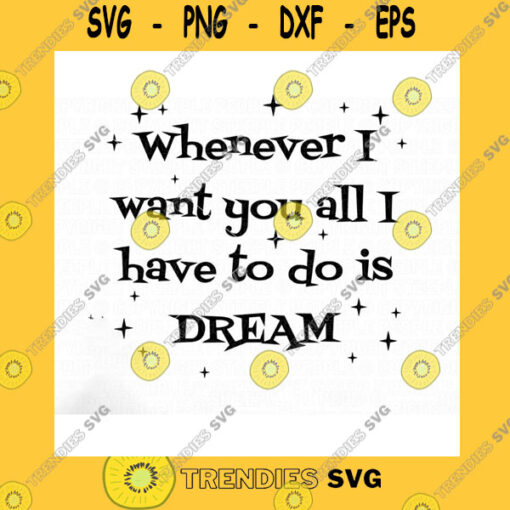 Friend SVG All I Have To Do Is Dream Svg Music Svg Song Lyrics Svg Love Svg Friendship Svg Saying Svg Quote Svg