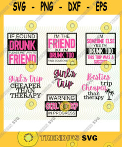 Friend SVG Girls Trip Png Best Friend Png Besties Png Vacation 202 Funny Friends Png If Found Drunk Png Drunk Friends Drinking With Friends