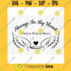 Funny SVG Always In Our Heart SvgIn Loving Memory SvgHeart Angel Wings SvgMemorial SvgMourning SvgIn Our Heart Instant Download Files For Cricut