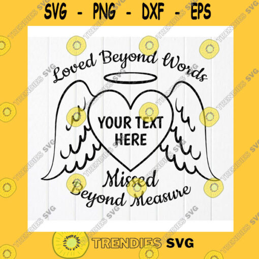 Funny SVG Angel Wings Loved Beyond Words Svg In Memory Of Svg Memorial Svg Mourning Svg Heart Angel Wings Svg Instant Download Files For Cricut