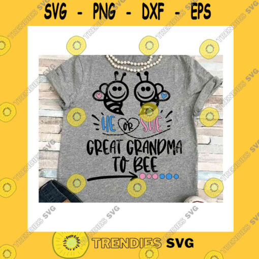 Funny SVG Baby Svg Dxf Jpeg Silhouette Cameo Cricut Pink Or Blue Iron On Reveal What Will Baby Be Reveal Shower He Or She Bee Great Grandma To Bee