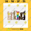 Funny SVG Be Kind SvgBe Kind Sign Language SvgBe Kind Hands SvgAnti Racism SvgBe Kind Rainbow SvgCricutDigital Download Svgpngpdfdxfeps