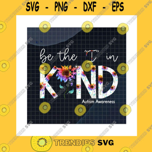 Funny SVG Be The Quotiquot In Kind Sunflower Austim Awareness Png Be Kind Autism Society Colorful Sunflower Sunflower Puzzle Png Sublimation Print